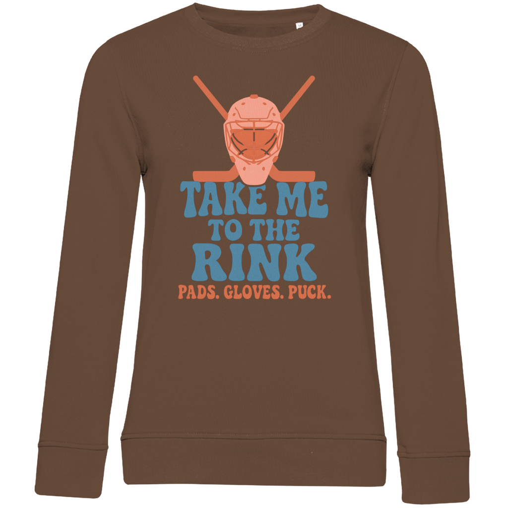 Ladies Sweatshirt TAKE ME TO THE RINK GOALIE