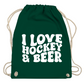 Turnbeutel  I LOVE HOCKEY & BEER