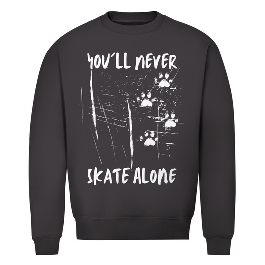Unisex Sweatshirt NEVER SKATE ALONE