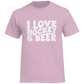 T-Shirt I LOVE HOCKEY & BEER