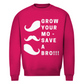 Unisex Sweatshirt GROW YOUR MO