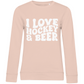 Ladies Sweatshirt I LOVE HOCKEY & BEER