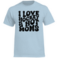 T-Shirt I LOVE HOCKEY & HOT MOMS
