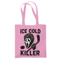 Tragetasche ICE COLD KILLER