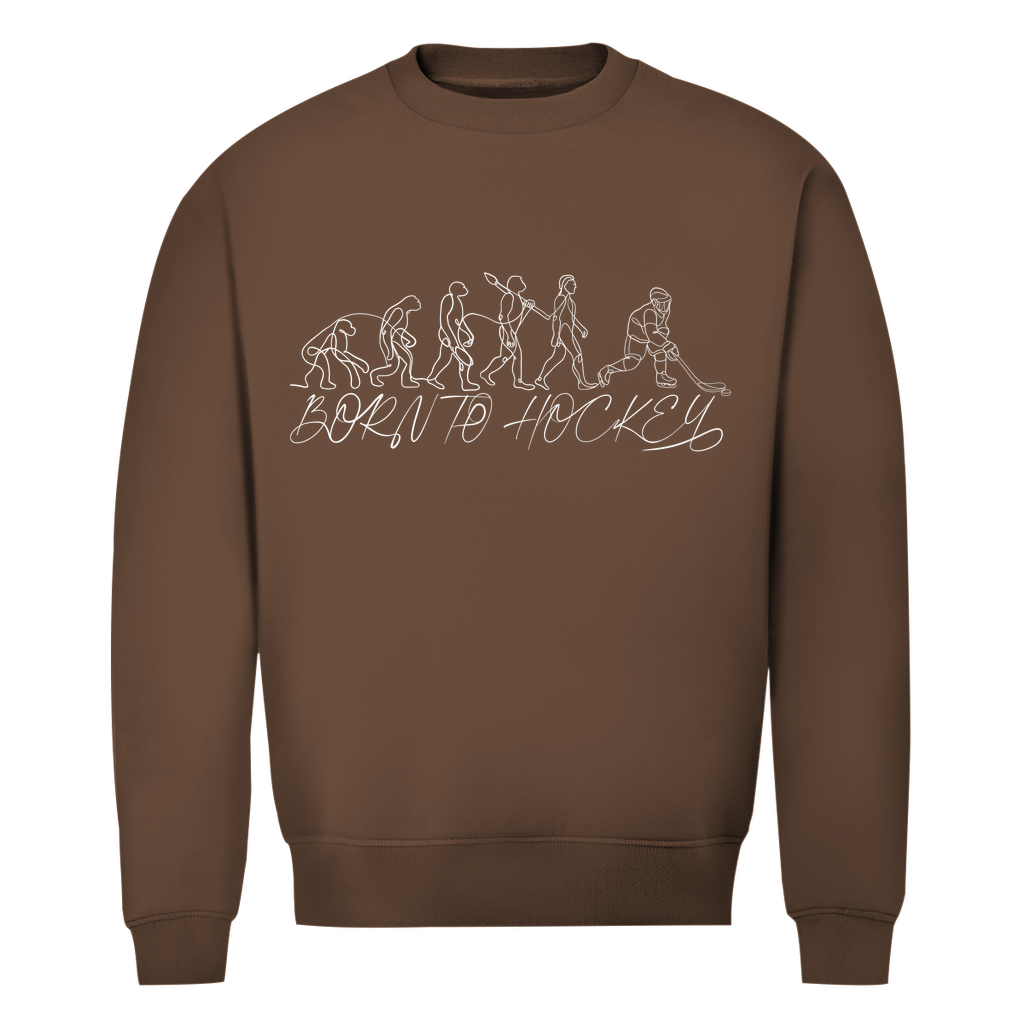 Unisex Sweatshirt BORN TO HOCKEY EVULUTION