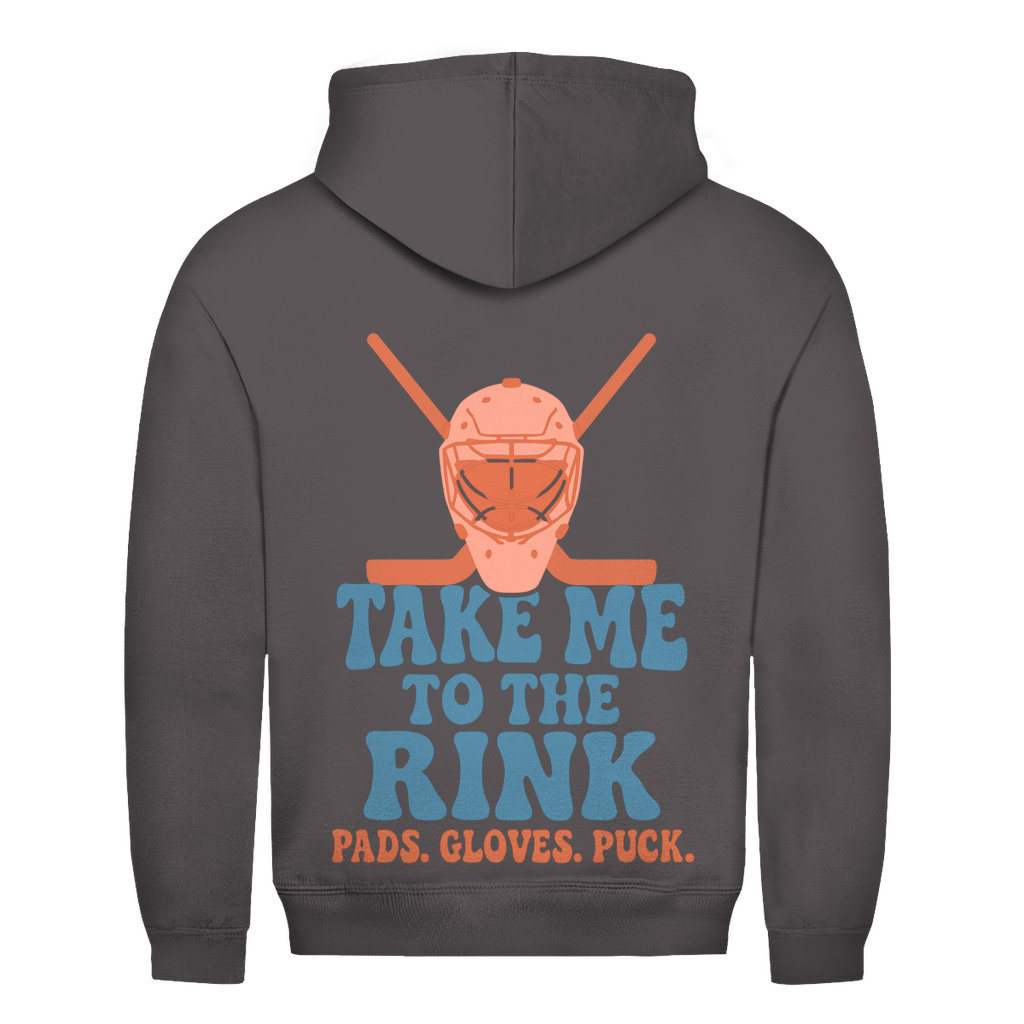 Unisex Hoodie TAKE ME TO THE RINK GOALIE (back)