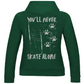 Ladies Hoodie NEVER SKATE ALONE (back)