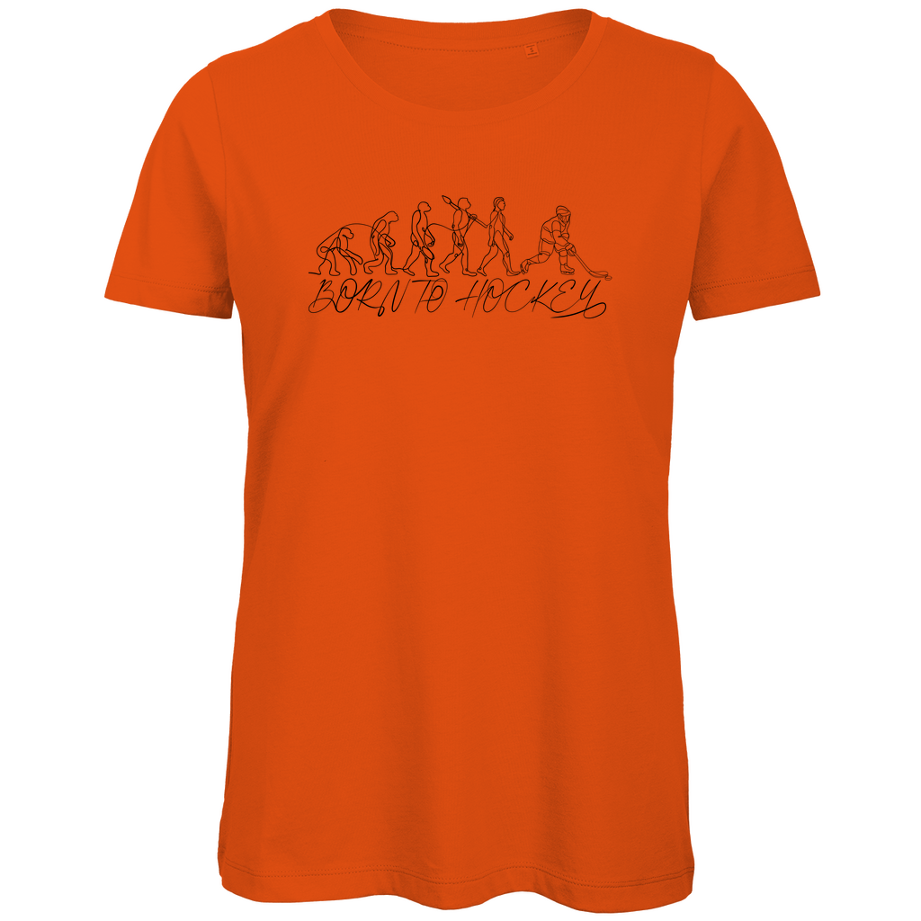 Ladies T-Shirt BORN TO HOCKEY EVULUTION