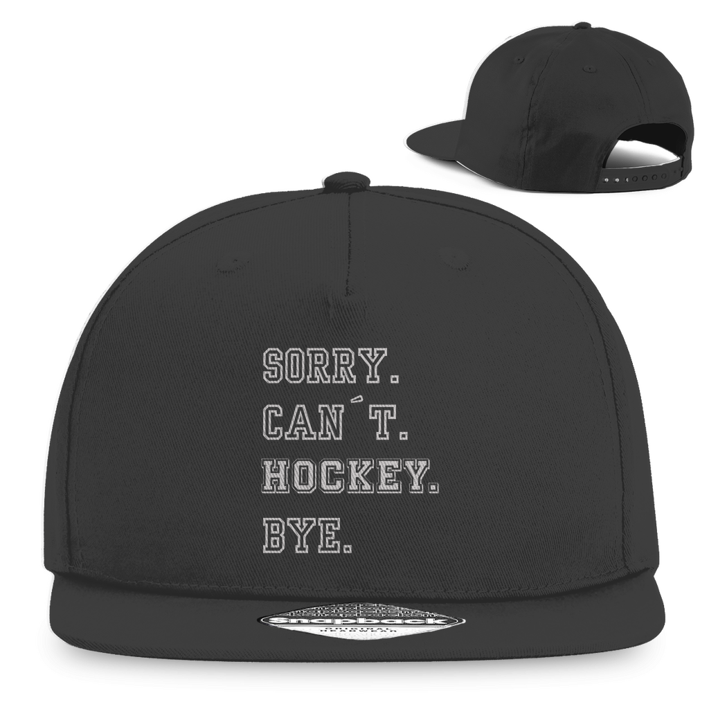 Snapback SORRY. CAN´T. HOCKEY. BYE.