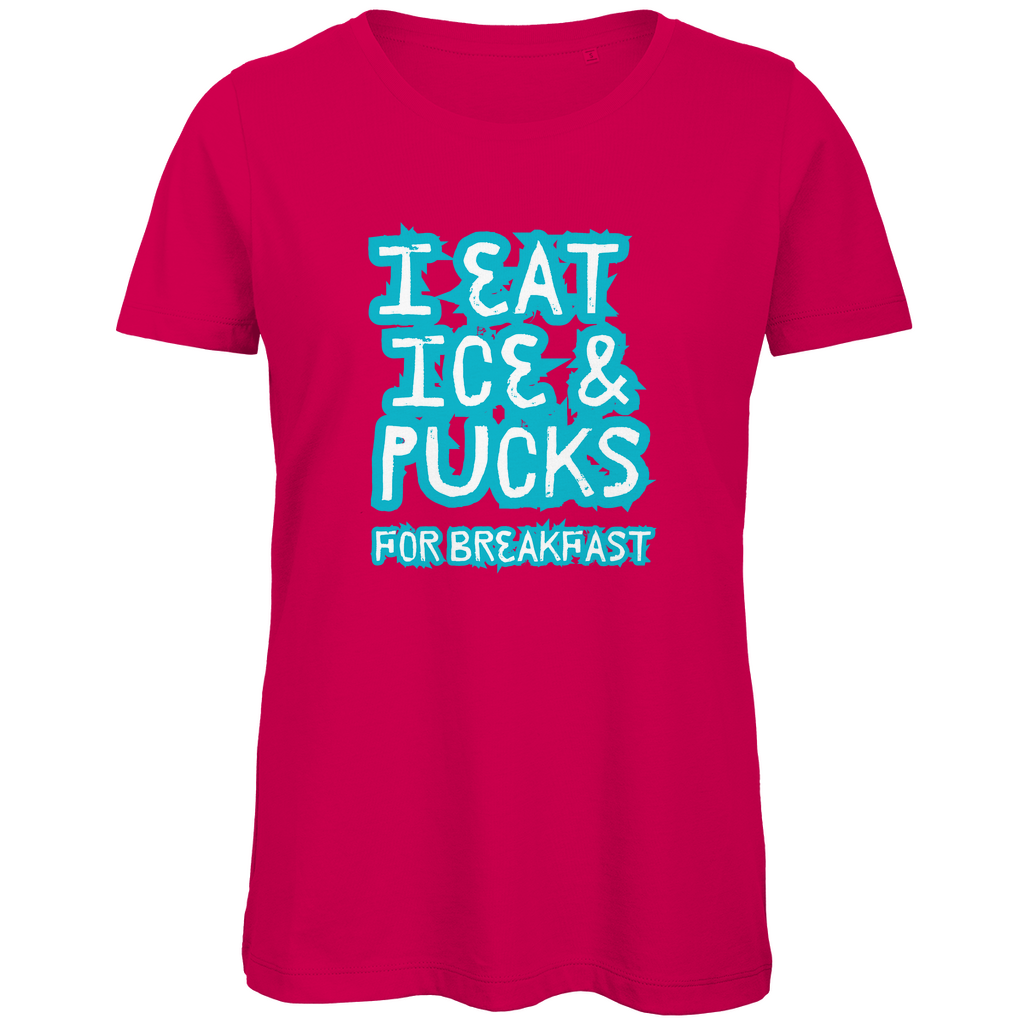 Ladies T-Shirt ICE & PUCKS FOR BREAKFAST