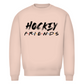 Unisex Sweatshirt HOCKEY FRIENDS (FRIENDS EDT.)