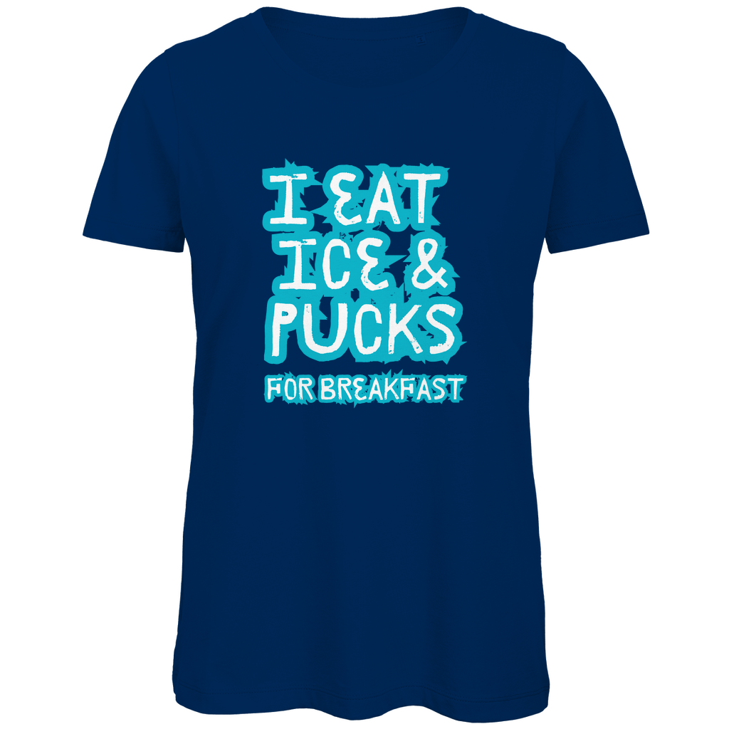 Ladies T-Shirt ICE & PUCKS FOR BREAKFAST