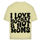 Oversize T-Shirt I LOVE HOCKEY & HOT MOMS (back)
