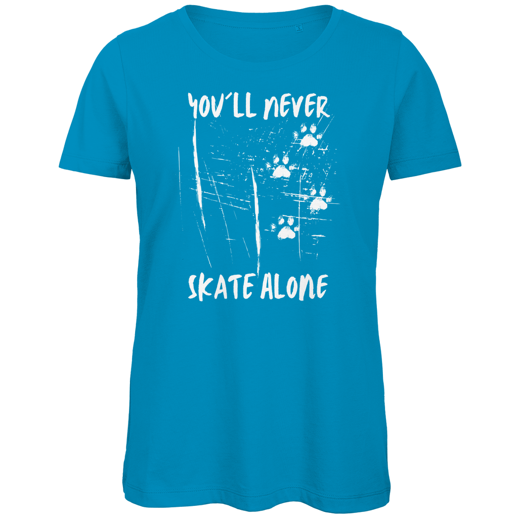 Ladies T-Shirt NEVER SKATE ALONE DOG