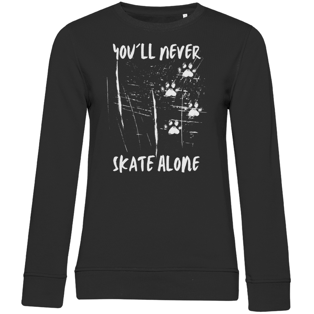 Ladies Sweatshirt NEVER SKATE ALONE