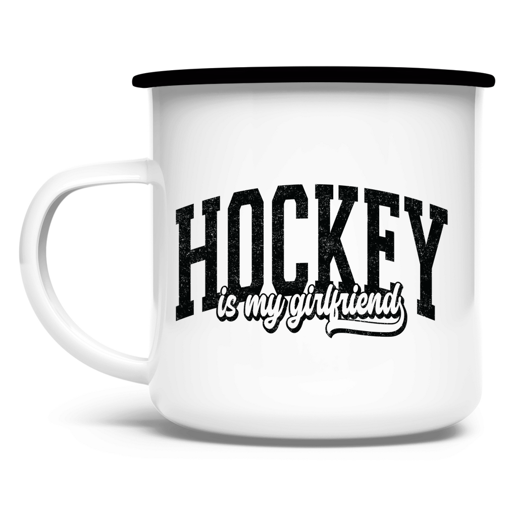 Emaille Tasse HOCKEY IS MY GIRLFRIEND