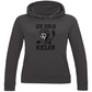 Ladies Hoodie ICE COLD KILLER
