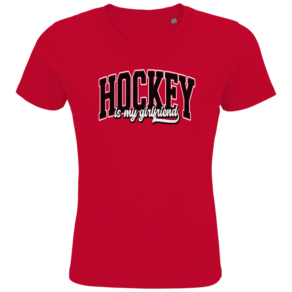 Kids T-Shirt HOCKEY IS MY GIRLFRIEND