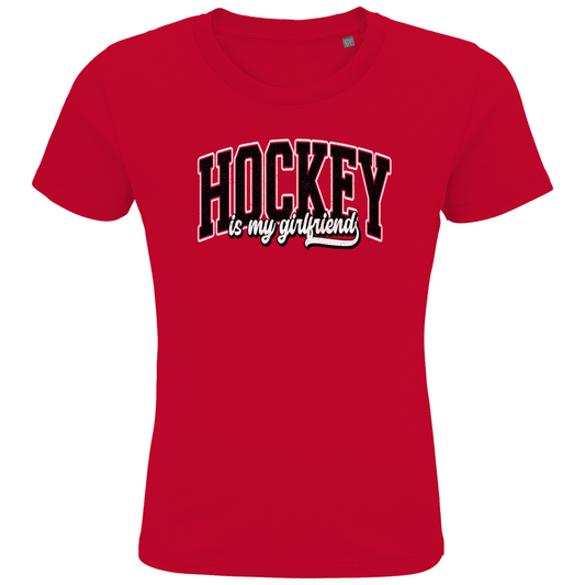 Kids T-Shirt HOCKEY IS MY GIRLFRIEND