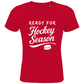 Kids T-Shirt READY FOR HOCKEY SEASON