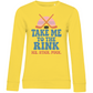 Ladies Sweatshirt TAKE ME TO THE RINK