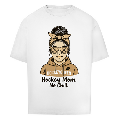 Oversize T-Shirt HOCKEY MOM - NO CHILL