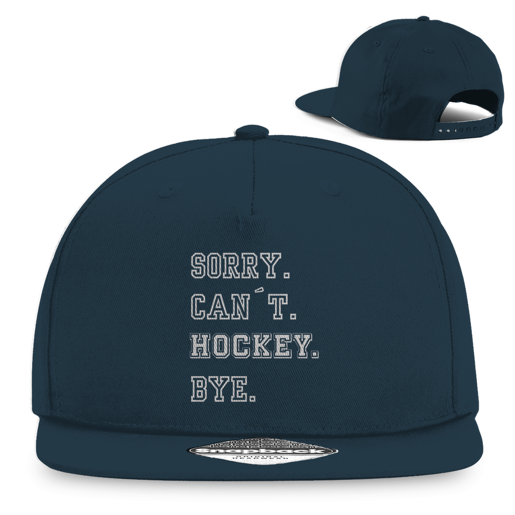 Snapback SORRY. CAN´T. HOCKEY. BYE.