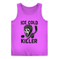 Ladies Tank Top ICE COLD KILLER