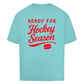 Oversize T-Shirt READY FOR HOCKEY SEASON
