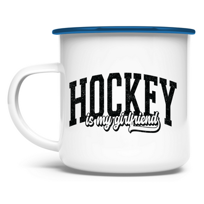 Emaille Tasse HOCKEY IS MY GIRLFRIEND