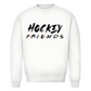Unisex Sweatshirt HOCKEY FRIENDS (FRIENDS EDT.)