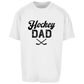 Oversize T-Shirt HOCKEYDAD