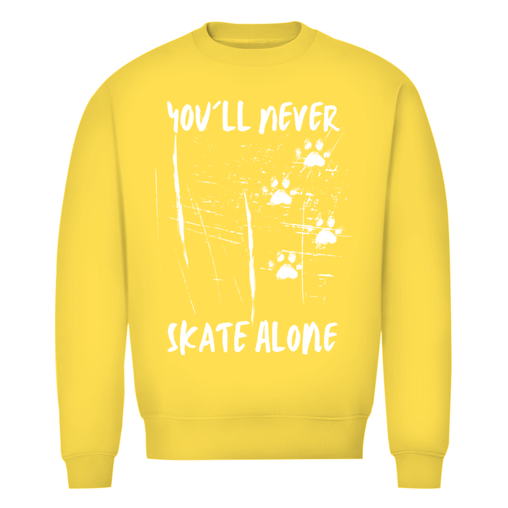 Unisex Sweatshirt NEVER SKATE ALONE