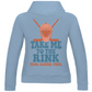 Ladies Hoodie TAKE ME TO THE RINK GOALIE (back)