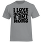 T-Shirt I LOVE HOCKEY & HOT MOMS