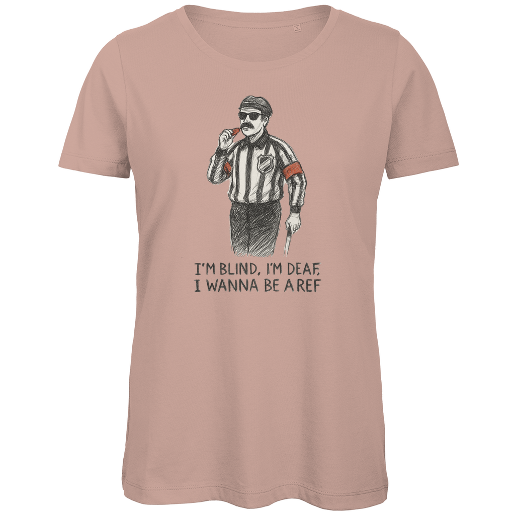 Ladies T-Shirt WANNA BE A REF