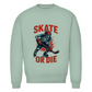 Unisex Sweatshirt HALLOWEEN SKATE OR DIE