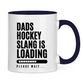 Tasse zweifarbig HOCKEYDADS SLOGAN