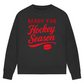 Ladies Sweatshirt READY FOR HOCKEY SEASON