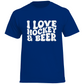 T-Shirt I LOVE HOCKEY & BEER