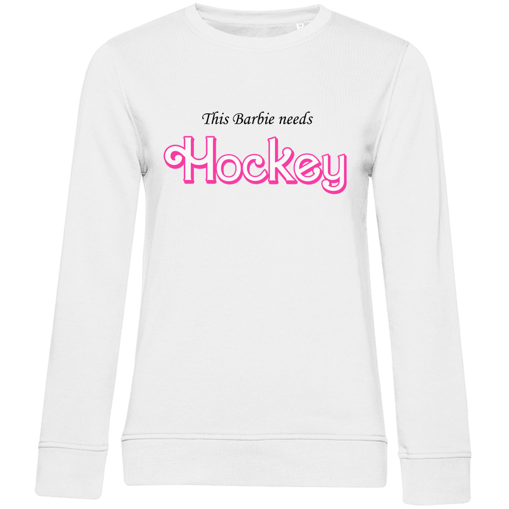 Ladies Sweatshirt BARBIE NEEDS HOCKEY