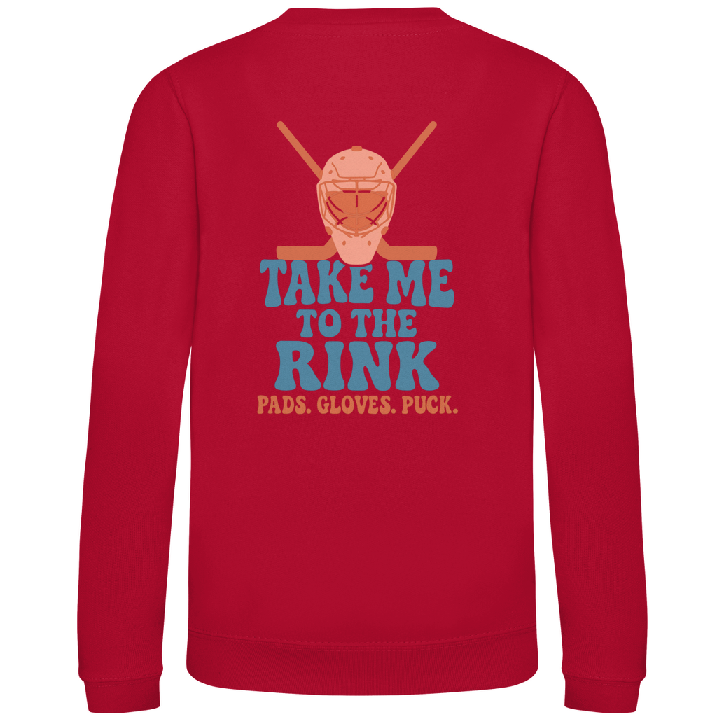 Kids Sweatshirt TAKE ME TO THE RINK GOALIE (back)