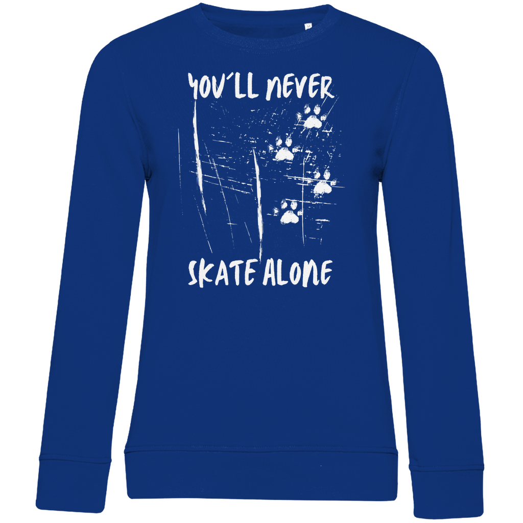 Ladies Sweatshirt NEVER SKATE ALONE