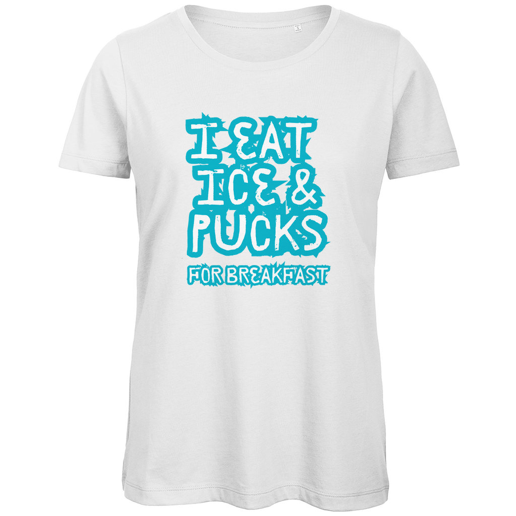 Ladies T-Shirt ICE & PUCKS FOR BREAKFAST