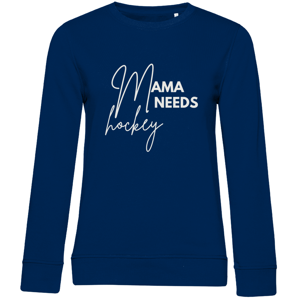 Ladies Sweatshirt MAMA NEEDS HOCKEY
