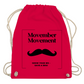 Turnbeutel MOVEMBER MOVEMENT