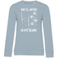 Ladies Sweatshirt NEVER SKATE ALONE