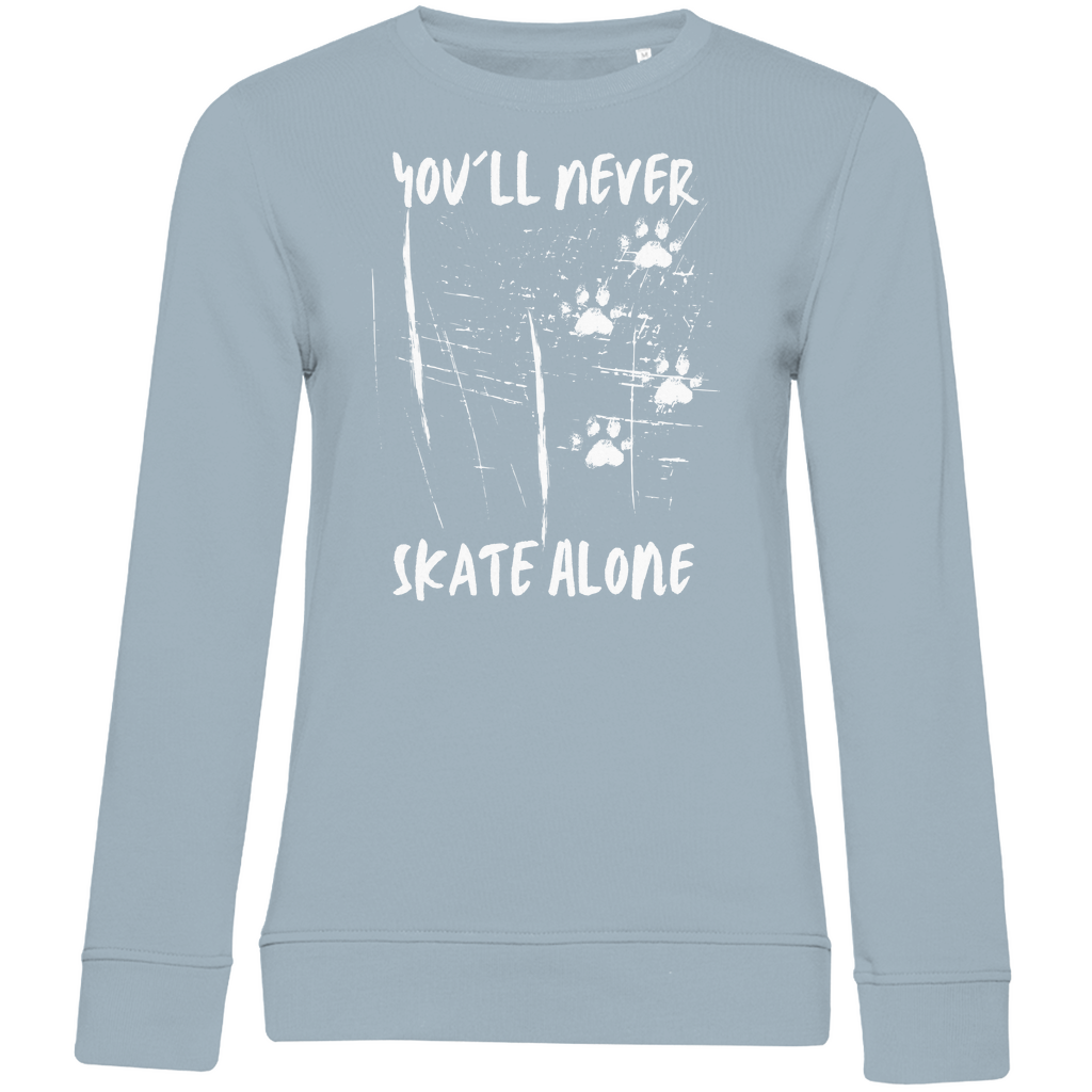 Ladies Sweatshirt NEVER SKATE ALONE