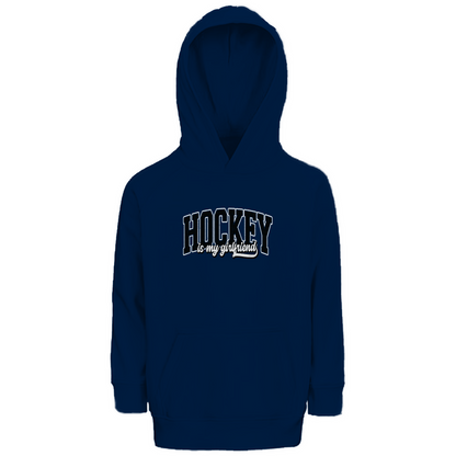 Kids Hoodie HOCKEY IS MY GIRLFRIEND
