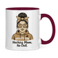 Tasse zweifarbig HOCKEY MOM - NO CHILL